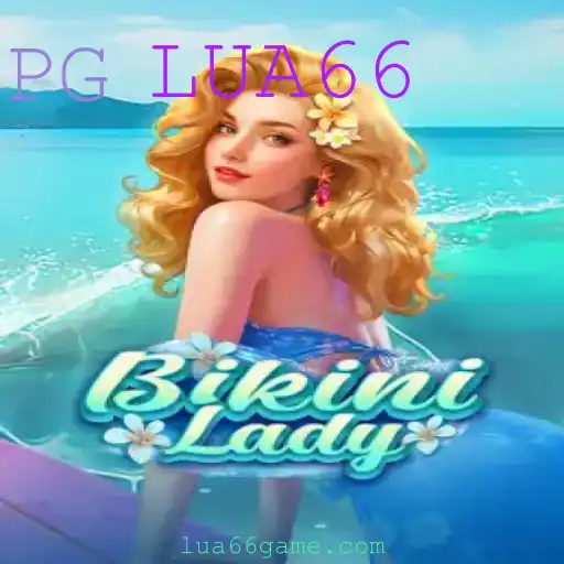 Descubra BikiniLady: O Novo Fenômeno de Jogos com LUA66